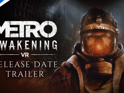 《地鐵》新作《Metro Awakening》登PS VR2，11月7日發(fā)售！