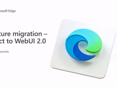 微軟Edge瀏覽器迎來WebUI 2革新，UI響應(yīng)速度飆升，提升達(dá)76%！